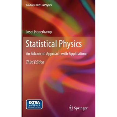 Statistical Physics: An Advanced Approach with Applications
