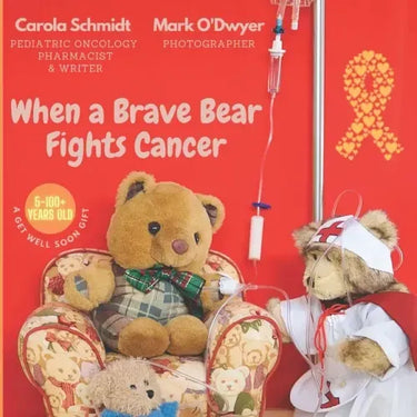 When a Brave Bear Fights Cancer: A get well soon gift