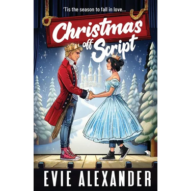 Christmas off Script: A Friends to Lovers, Steamy Romantic Comedy