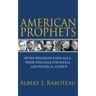 American Prophets: Seven Religious Radicals and Their Struggle for Social and Political Justice