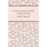 Crochet And Tatting And Other Needlework Crafts