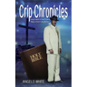 Crip Chronicles