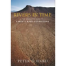 Rivers in Time: The Search for Clues to Earth's Mass Extinctions