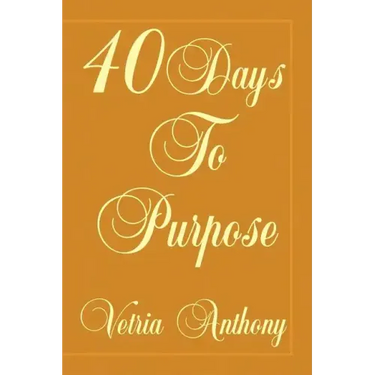 40 Days to Purpose