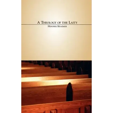 A Theology of the Laity