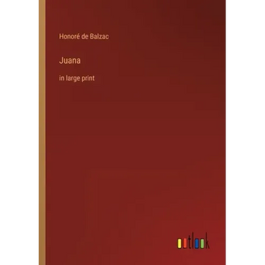 Juana: in large print