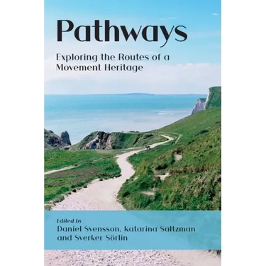 Pathways: Exploring the Routes of a Movement Heritage