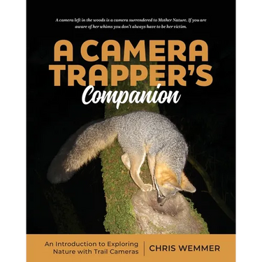 A Camera Trapper's Companion: An Introduction to Exploring Nature with Trail Cameras