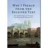 Why I Preach from the Received Text: An Anthology of Essays by Reformed Ministers