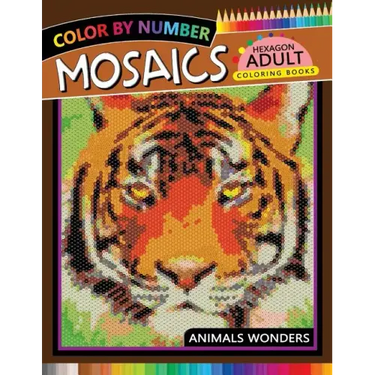 Mosaics Hexagon Coloring Book: Animals Color by Number for Adults Stress Relieving Design