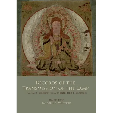 Records of the Transmission of the Lamp: Volume 7 (Books 27-28) Biographies and Extended Discourses