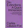De-Extinctions: A Quick Immersion