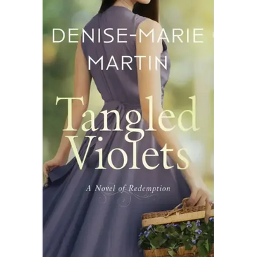 Tangled Violets: A Novel of Redemption