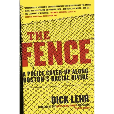The Fence: A Police Cover-Up Along Boston's Racial Divide