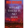 Where There Is No Man