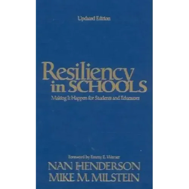 Resiliency in Schools: Making It Happen for Students and Educators