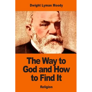 The Way to God and How to Find It