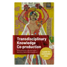 Transdisciplinary Knowledge Co-Production for Sustainable Cities: A Guide for Sustainable Cities