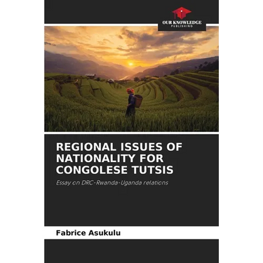 Regional Issues of Nationality for Congolese Tutsis