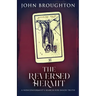 The Reversed Hermit: A Nonconformist's Search For Inner Truth
