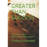 Greater Than Success: With Asia's Most Influential Entrepreneurs