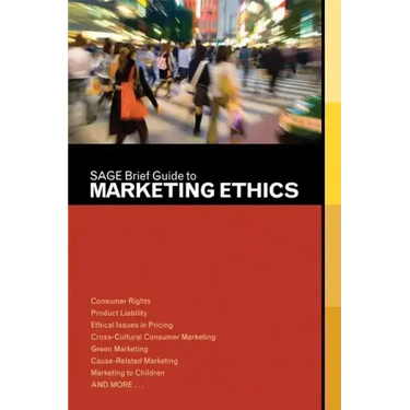SAGE Brief Guide to Marketing Ethics