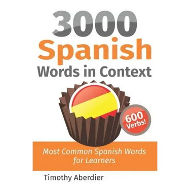 3000 Spanish Words in Context: Most Common Spanish Words for Learners