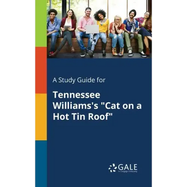 A Study Guide for Tennessee Williams's "Cat on a Hot Tin Roof"