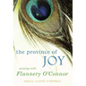 Province of Joy: Praying with Flannery O'Connor