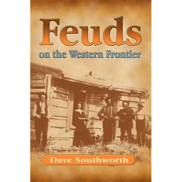 Feuds on the Western Frontier
