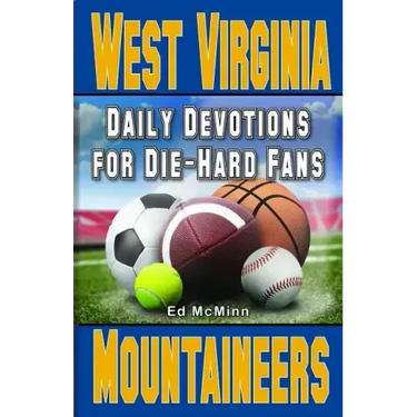 Daily Devotions for Die-Hard Fans West Virginia Mountaineers