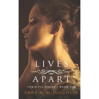 Lives Apart: A family saga of betrayal, tragedy and survival.