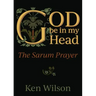 God Be in My Head: The Sarum Prayer