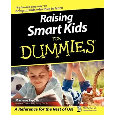 Raising Smart Kids for Dummies