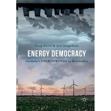 Energy Democracy: Germany's Energiewende to Renewables