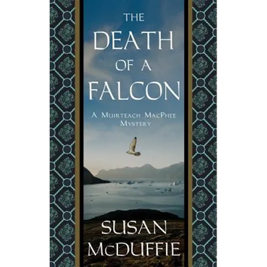 The Death of a Falcon: A Muirteach MacPhee Mystery
