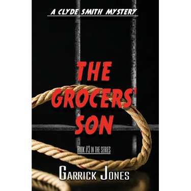 The Grocers' Son: A Clyde Smith Mystery