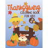 Thanksgiving Coloring Book for Kids: Over 50 Easy and Fun Coloring Pages for Young Children, Preschoolers and Kids