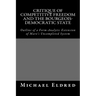 Critique of Competitive Freedom and the Bourgeois-Democratic State: Outline of a Form-Analytic Extension of Marx's Uncompleted System
