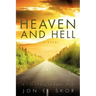 To Heaven and Hell (and Back)
