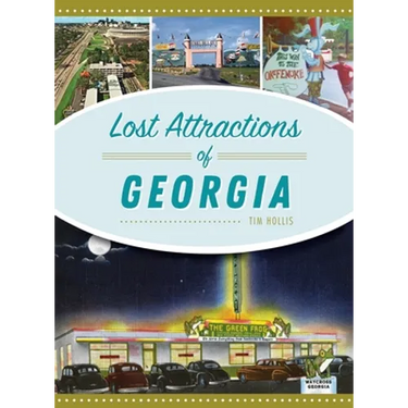 Lost Attractions of Georgia