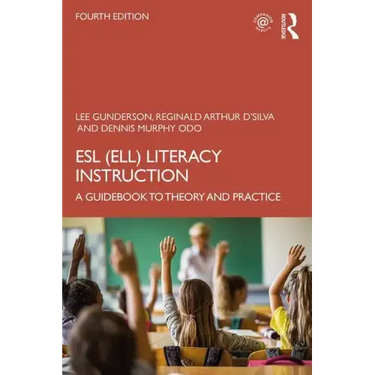 ESL (Ell) Literacy Instruction: A Guidebook to Theory and Practice