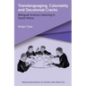Translanguaging, Coloniality and Decolonial Cracks: Bilingual Science Learning in South Africa