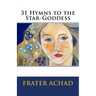 31 Hymns to the Star-Goddess