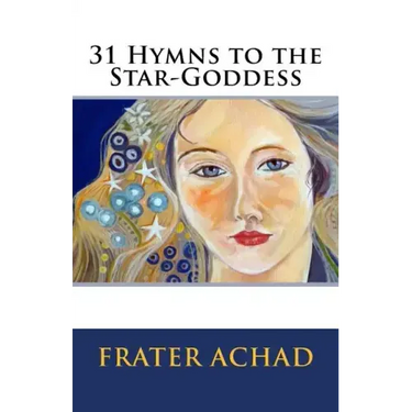 31 Hymns to the Star-Goddess