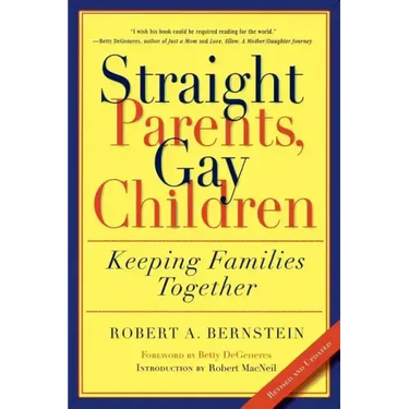Straight Parents, Gay Children: Keeping Families Together