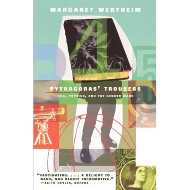 Pythagoras's Trousers: God, Physics, and the Gender War