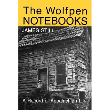 The Wolfpen Notebooks: A Record of Appalachian Life