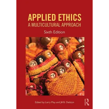Applied Ethics: A Multicultural Approach