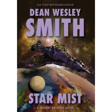 Star Mist: A Seeders Universe Novel